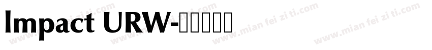 lmpact URW字体转换